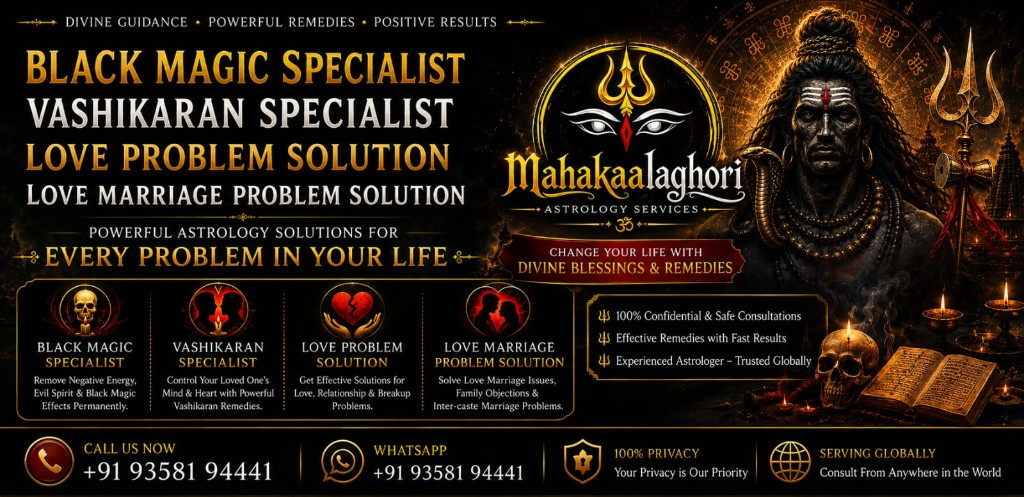 Mahakaalaghori Astrology Services — Black Magic Specialist, Vashikaran Specialist, Love Problem and Love Marriage solutions. Call +91 93581 94441